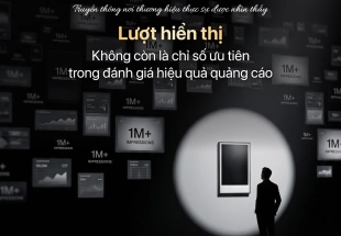 “luot-hien-thi”-khong-con-la-chi-so-uu-tien-trong-danh-gia-hieu-qua-quang-cao